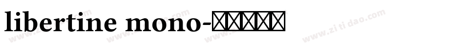 libertine mono字体转换
